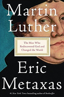 Martin_Luther__The_Man_Who_Rediscovered_God_and_Changed_the_World__Eric_Metaxas__9781101980019__Amazon_com__Books